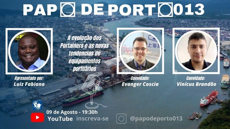 Podcast Papo de Porto explora a Evolu??o dos Portainers e as novas tend?ncias em equipamentos portu?rios
